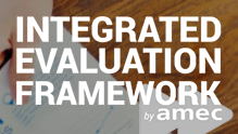 Integrated Evaluation Framework by amec